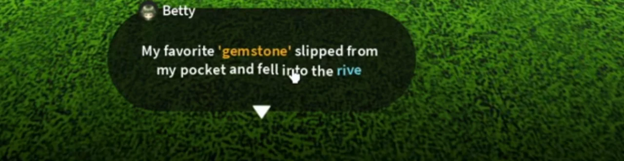 Betty's dialog about her gemstone